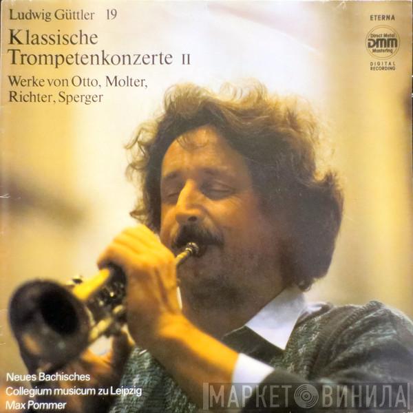 , Ludwig Güttler , Luigi Otto , Johann Melchior Molter , Franz Xaver Richter , Johannes Matthias Sperger , Neues Bachisches Collegium Musicum Leipzig  Max Pommer  - Klassische Trompetenkonzerte II