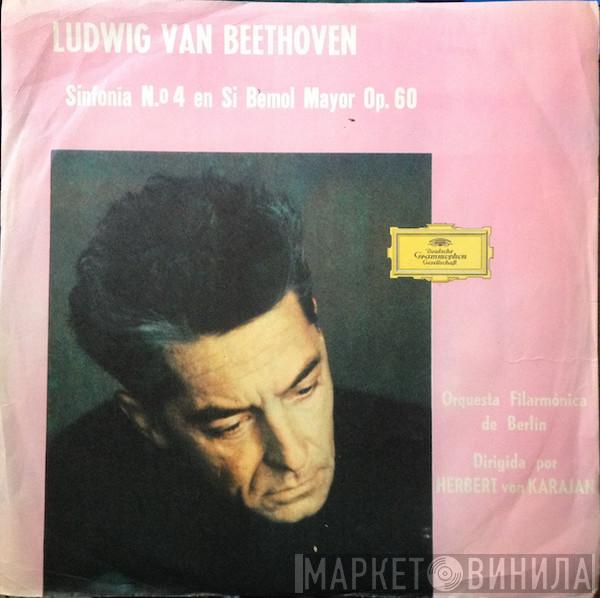 - Ludwig van Beethoven · Berliner Philharmoniker  Herbert von Karajan  - Sinfonía N.º 4 en Si Bemol Mayor Op. 60