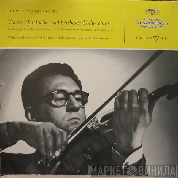 , Ludwig van Beethoven ∙ Wolfgang Schneiderhan ∙ Berliner Philharmoniker  Paul van Kempen  - Konzert Für Violine Und Orchester D-dur Op. 61