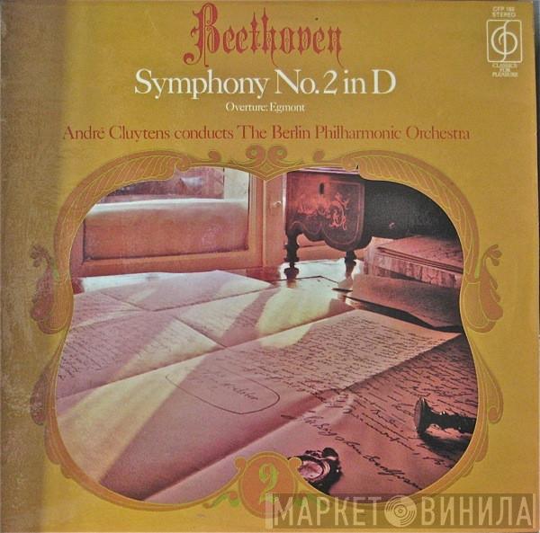 Ludwig van Beethoven, André Cluytens, Berliner Philharmoniker - Symphony No.2 In D/Overture: Egmont