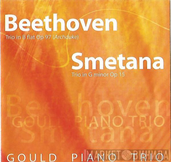 Ludwig van Beethoven, Bedřich Smetana, Gould Piano Trio - Trio In B Flat Op 97 (Archduke) / Trio In G Minor Op 15
