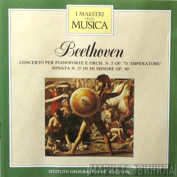  Ludwig van Beethoven  - Concerto Per Pianoforte E Orch. N. 5 Op. 73 'Imperatore' / Sonata N. 27 In Mi Minore Op. 90