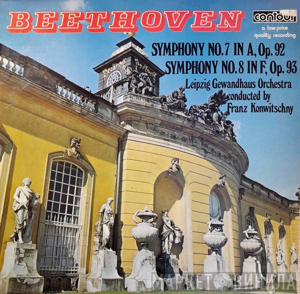 Ludwig van Beethoven, Gewandhausorchester Leipzig, Franz Konwitschny - Symphony No. 7 In A, Op. 92 / Symphony No. 8 In F, Op. 93