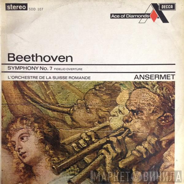 Ludwig van Beethoven, L'Orchestre De La Suisse Romande, Ernest Ansermet - Symphony No. 7 / Fidelio Overture