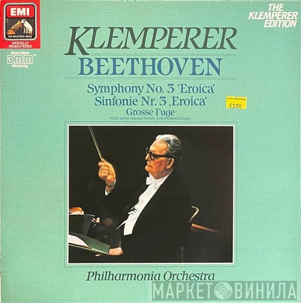 Ludwig van Beethoven, Otto Klemperer, Philharmonia Orchestra - Symphony No. 3 "Eroica" / Sinfonie Nr. 3, Eroica / Grosse Fuge
