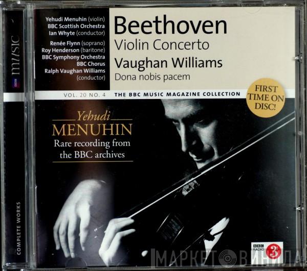 Ludwig van Beethoven, Ralph Vaughan Williams, Yehudi Menuhin, BBC Scottish Symphony Orchestra, Ian Whyte, Renée Flynn, Roy Henderson , BBC Symphony Orchestra, BBC Chorus - Violin Concerto / Dona Nobis Pacem