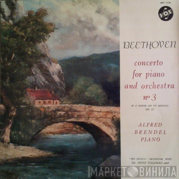 Ludwig van Beethoven, Alfred Brendel, Vienna Pro Musica Orchestra, Heinz Wallberg - Concerto For Piano And Orchestra No 3 In C Minor (En Ut Mineur) Op. 37