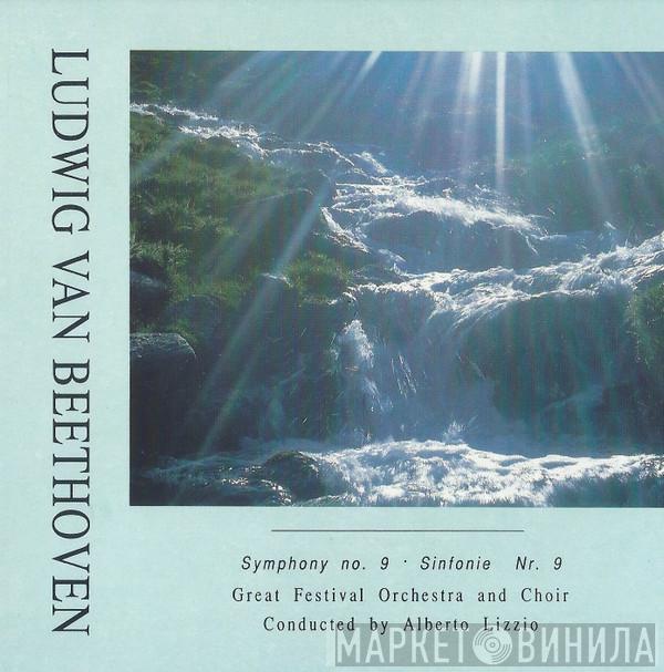 - Ludwig van Beethoven And Great Festival Orchestra  Conducted By Great Festival Choir   Alberto Lizzio  - Symphony No. 9
