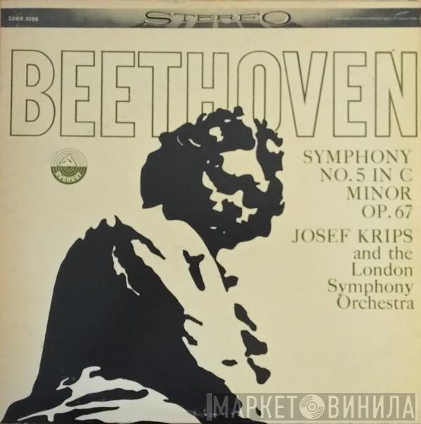 - Ludwig van Beethoven And Josef Krips  The London Symphony Orchestra  - Symphony No. 5 In C Minor, Op. 67
