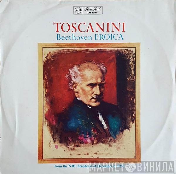 , Ludwig van Beethoven , Arturo Toscanini  NBC Symphony Orchestra  - Eroica