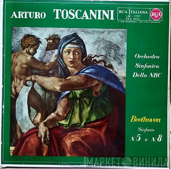 , Ludwig van Beethoven , Arturo Toscanini  NBC Symphony Orchestra  - Symphonies Nos. 5 & 8