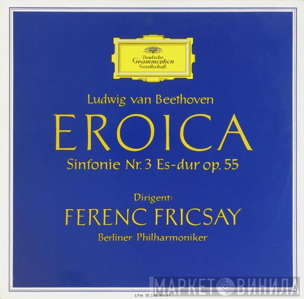 , Ludwig van Beethoven , Berliner Philharmoniker  Ferenc Fricsay  - Sinfonie Nr. 3 In Es-dur »Eroica«