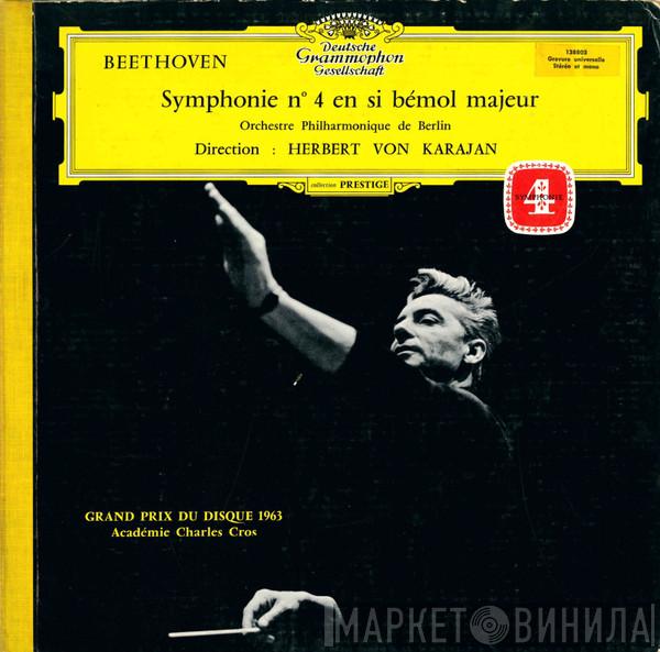 - Ludwig van Beethoven , Berliner Philharmoniker  Herbert von Karajan  - Symphonie N° 4 En Si Bémol Majeur