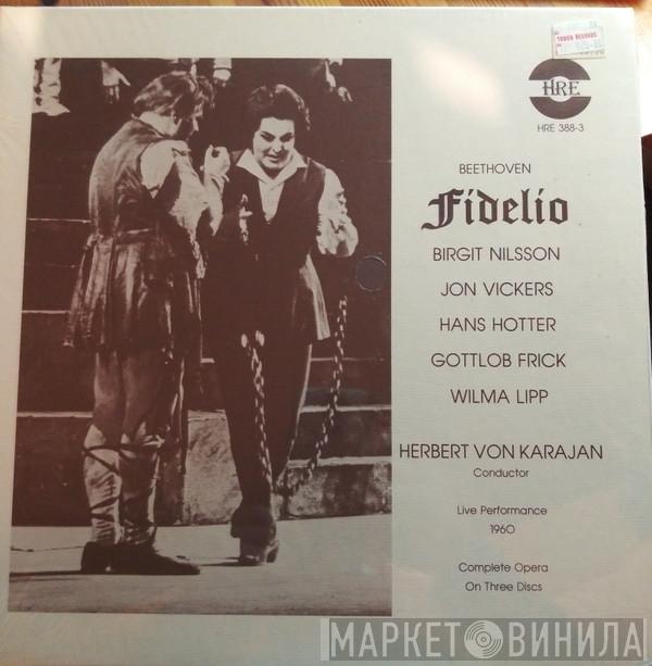 , Ludwig van Beethoven , Birgit Nilsson , Jon Vickers , Wilma Lipp , Gottlob Frick , Gerhard Unger , Franz Crass , Walter Gullino , Dino Mantovani  Herbert von Karajan  - Fidelio