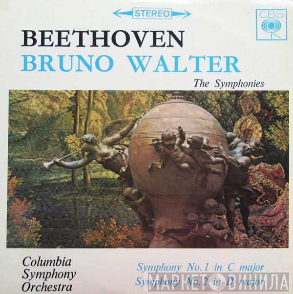 , Ludwig van Beethoven , Bruno Walter  Columbia Symphony Orchestra  - Symphony No. 1 In C Major. Symphony No. 2 In D Major