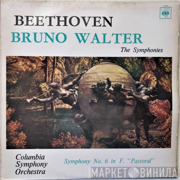 , Ludwig van Beethoven , Bruno Walter  Columbia Symphony Orchestra  - The Symphonies - Symphony No. 6 In F, "Pastorale"