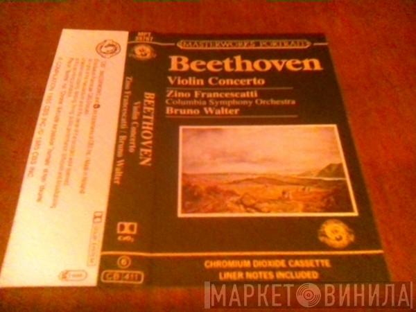 - Ludwig van Beethoven , Bruno Walter , Columbia Symphony Orchestra  Zino Francescatti  - Violin Concerto