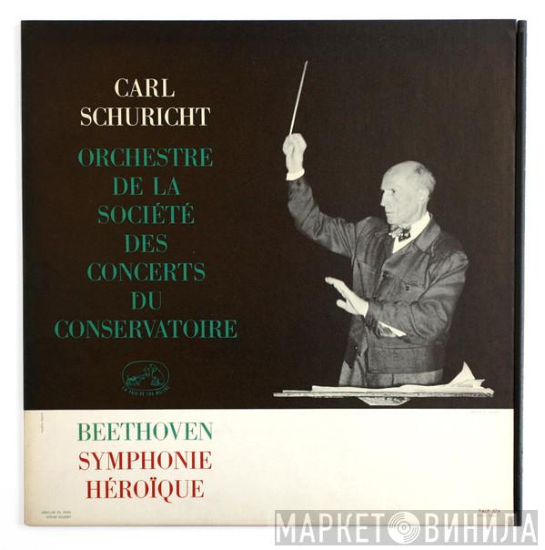 - Ludwig van Beethoven , Carl Schuricht  Orchestre De La Société Des Concerts Du Conservatoire  - Beethoven  - Symphonie Héroïque