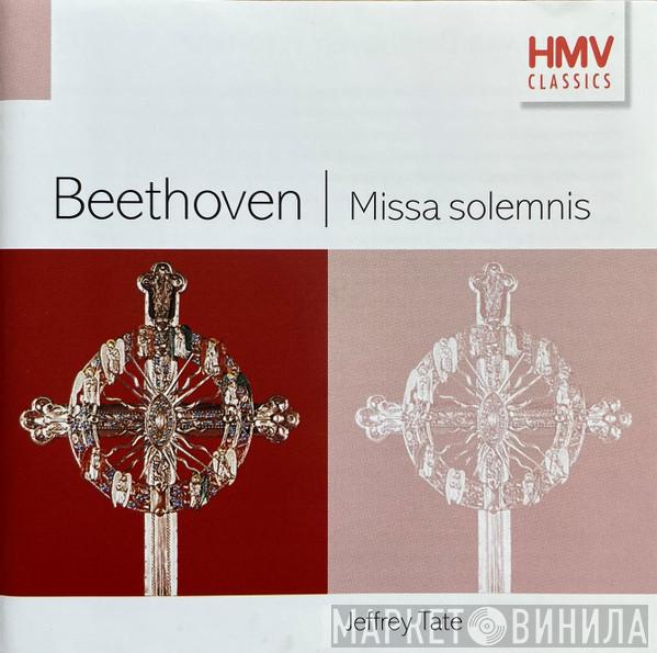 Ludwig van Beethoven, Carol Vaness, Waltraud Meier, Hans Peter Blochwitz, Hans Tschammer, Tallis Chamber Choir, English Chamber Orchestra, Jeffrey Tate - Missa Solemnis