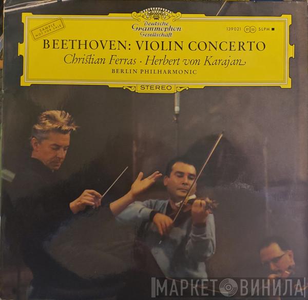 , Ludwig van Beethoven , Christian Ferras , Herbert von Karajan  Berliner Philharmoniker  - Violin Concerto