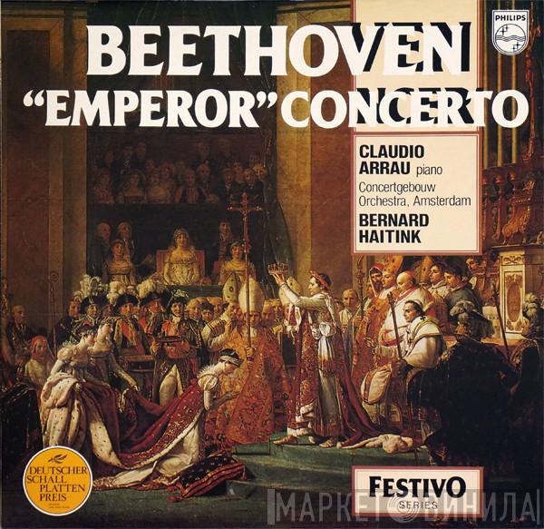 , Ludwig van Beethoven , Claudio Arrau , Concertgebouworkest  Bernard Haitink  - Piano Concerto No. 5 Emperor