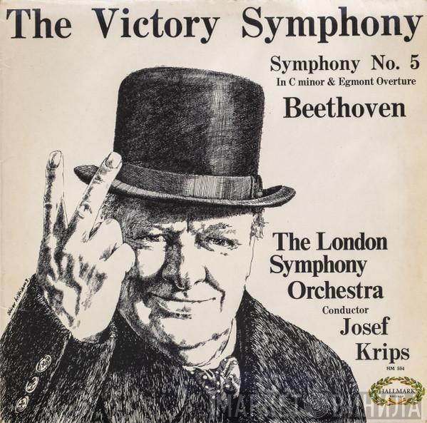 - Ludwig van Beethoven Conducted By The London Symphony Orchestra  Josef Krips  - The Victory Symphony (Symphony No.5 In C Major, Op.67)