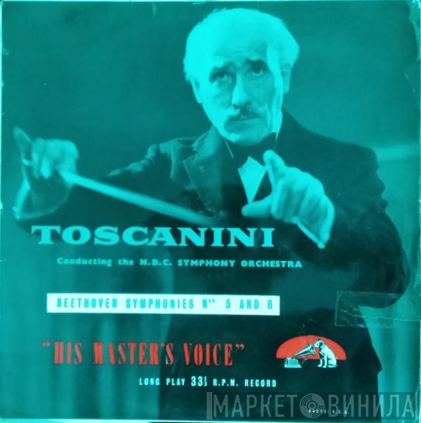 , Ludwig van Beethoven Conducting The Arturo Toscanini  NBC Symphony Orchestra  - Beethoven Symphonies Nos. 5 And 8