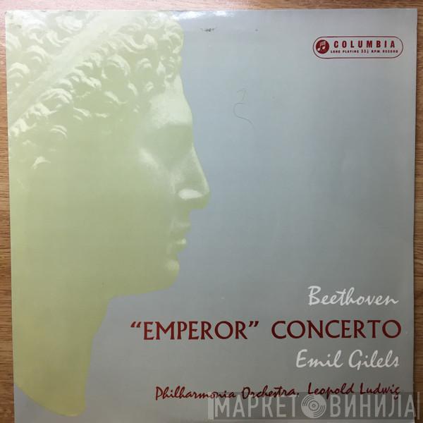 - Ludwig van Beethoven , Emil Gilels , Philharmonia Orchestra  Leopold Ludwig  - "Emperor" Concerto