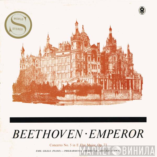 , Ludwig van Beethoven , Emil Gilels , Philharmonia Orchestra  Leopold Ludwig  - Emperor - Concerto No. 5 In E Flat Major, Op. 73