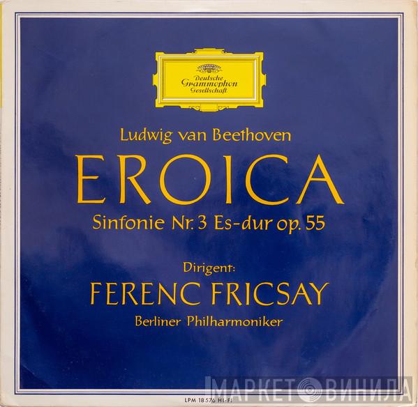 , Ludwig van Beethoven , Ferenc Fricsay  Berliner Philharmoniker  - Eroica (Sinfonie Nr. 3 In Es-dur Op. 55)