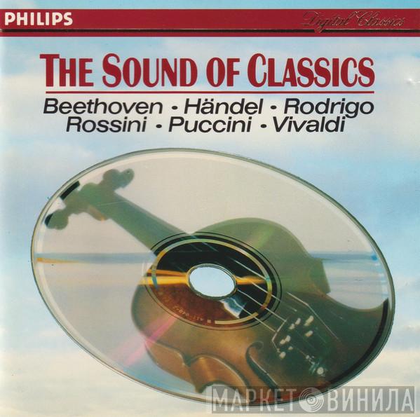 Ludwig van Beethoven, Georg Friedrich Händel, Joaquín Rodrigo, Gioacchino Rossini, Giacomo Puccini, Antonio Vivaldi - The Sound Of Classics