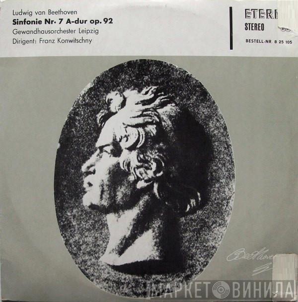 - Ludwig van Beethoven , Gewandhausorchester Leipzig  Franz Konwitschny  - Sinfonie Nr.7 A-Dur Op. 92