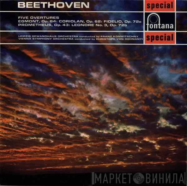 Ludwig van Beethoven, Gewandhausorchester Leipzig, Franz Konwitschny, Wiener Symphoniker, Christoph von Dohnányi - Five Overtures