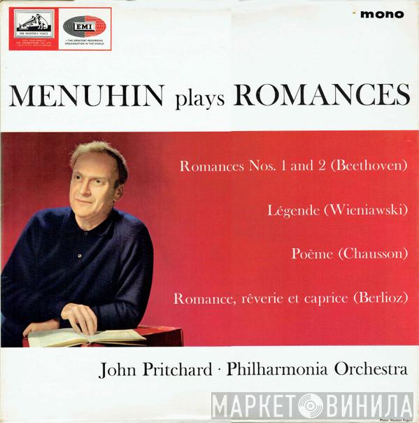 Ludwig van Beethoven, Henryk Wieniawski, Ernest Chausson, Hector Berlioz, Yehudi Menuhin, Philharmonia Orchestra, John Pritchard - Menuhin Plays Romances