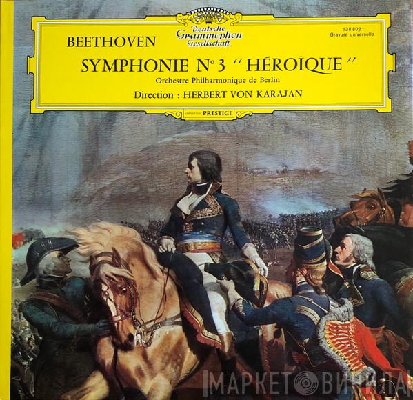 - Ludwig van Beethoven , Herbert von Karajan  Berliner Philharmoniker  - Symphonie Nº 3 "Héroïque"