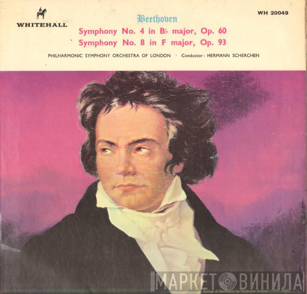 Ludwig van Beethoven, Hermann Scherchen, Philharmonic Symphony Of London - Symphony No.4 in B Flat Major,Op.60. Symphony No.8 In F Major Op.93