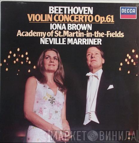 - Ludwig van Beethoven , Iona Brown , The Academy Of St. Martin-in-the-Fields  Sir Neville Marriner  - Violin Concerto Op.61