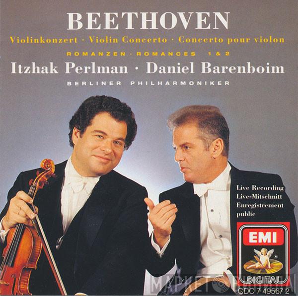 Ludwig van Beethoven, Itzhak Perlman, Daniel Barenboim, Berliner Philharmoniker - Violinkonzert · Violin Concerto · Concerto Pour Violon - Romanzen · Romances 1 & 2