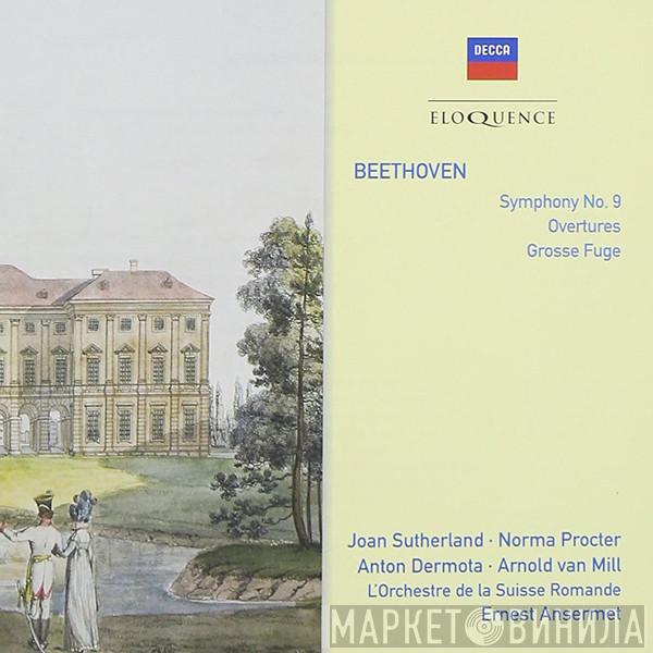 Ludwig van Beethoven, Joan Sutherland, Norma Procter, Anton Dermota, Arnold van Mill, L'Orchestre De La Suisse Romande, Ernest Ansermet - Symphony No.9 - Overtures - Grosse Fuge