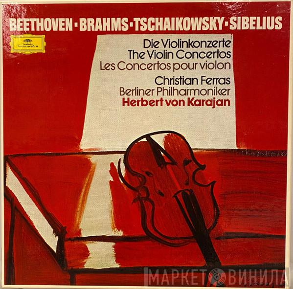 - Ludwig van Beethoven - Johannes Brahms - Pyotr Ilyich Tchaikovsky - Jean Sibelius , Christian Ferras , Berliner Philharmoniker  Herbert von Karajan  - Die Violinkonzerte