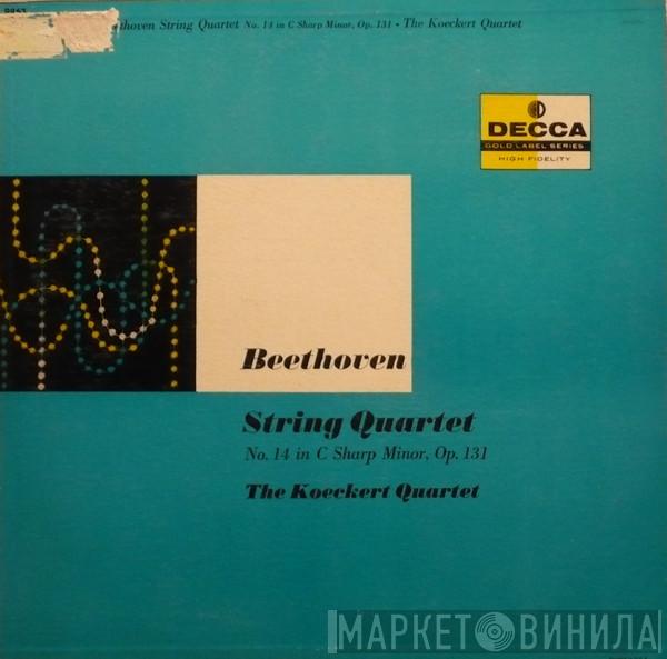 , Ludwig van Beethoven  Koeckert-Quartett  - String Quartet No. 14 In C Sharp Minor, Op.131
