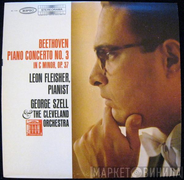 , Ludwig van Beethoven , Leon Fleisher & George Szell  The Cleveland Orchestra  - Piano Concerto No. 3 In C Minor, Op. 37