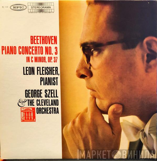 , Ludwig van Beethoven , Leon Fleisher & George Szell  The Cleveland Orchestra  - Piano Concerto No. 3 In C Minor, Op. 37