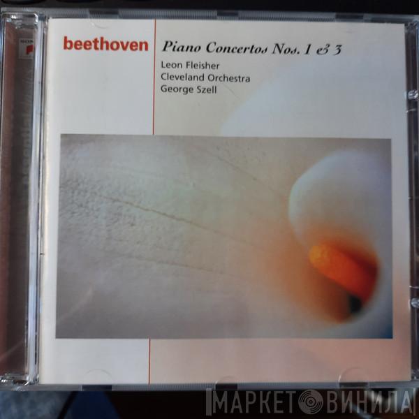 , Ludwig van Beethoven , Leon Fleisher , The Cleveland Orchestra  George Szell  - Piano Concertos Nos. 1 & 3