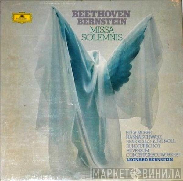 - Ludwig van Beethoven , Leonard Bernstein , Edda Moser , Hanna Schwarz , René Kollo , Kurt Moll , Groot Omroepkoor  Concertgebouworkest  - Missa Solemnis
