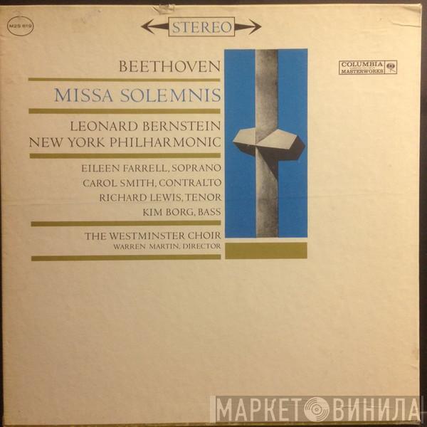 Ludwig van Beethoven, Leonard Bernstein, The New York Philharmonic Orchestra, Eileen Farrell, Carol Smith, Richard Lewis , Kim Borg, Westminster Symphonic Choir, Warren Martin - Missa Solemnis