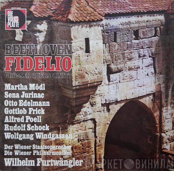 , Ludwig van Beethoven , Martha Mödl , Sena Jurinac , Otto Edelmann , Gottlob Frick , Alfred Poell , Rudolf Schock , Wolfgang Windgassen , Wiener Staatsopernchor , Wiener Philharmoniker  Wilhelm Furtwängler  - Fidelio (Großer Querschnitt)