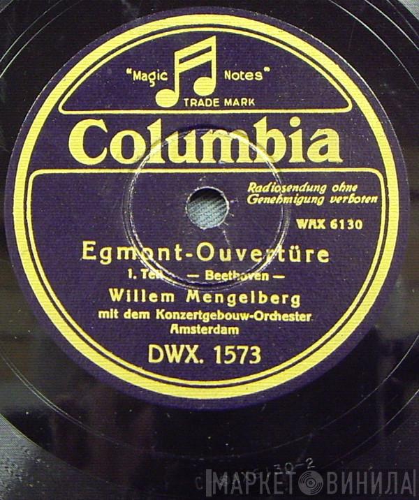 , Ludwig van Beethoven Mit Dem Willem Mengelberg  Concertgebouworkest  - Egmont  - Overture