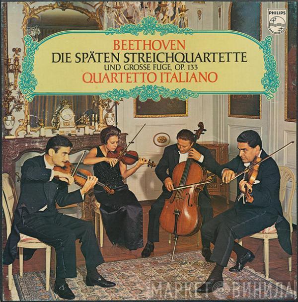 , Ludwig van Beethoven  Quartetto Italiano  - Die Späten Streichquartette Und Grosse Fuge, Op. 133