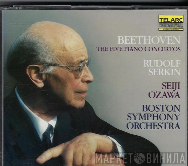 Ludwig van Beethoven, Rudolf Serkin, Boston Symphony Orchestra, Seiji Ozawa - The Five Piano Concertos